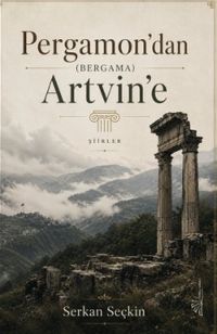 Pergamon'dan (Bergama) Artvin'e
