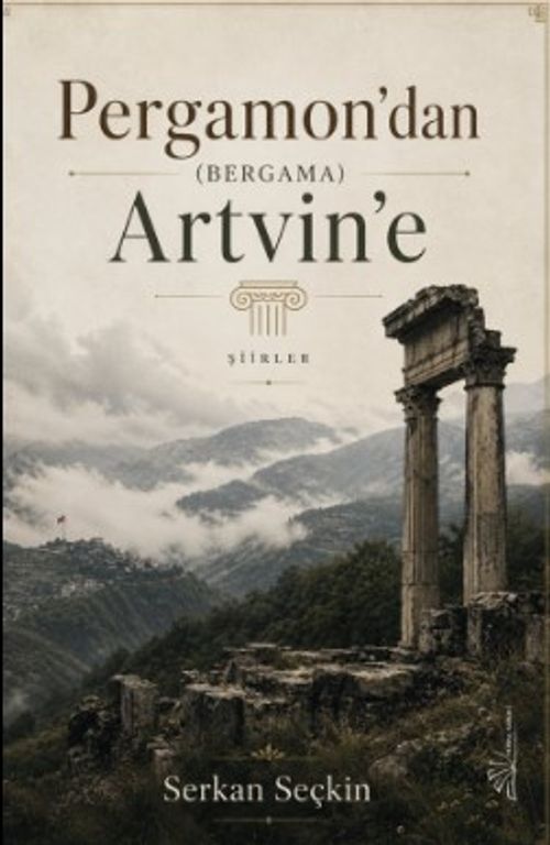 Pergamon'dan (Bergama) Artvin'e