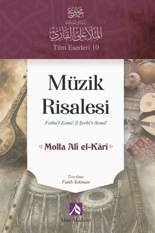 Müzik Risalesi & Fethu'l-Esma' fi Şerhi's-Sema