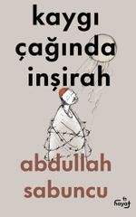 Kaygı Çağında İnşirah