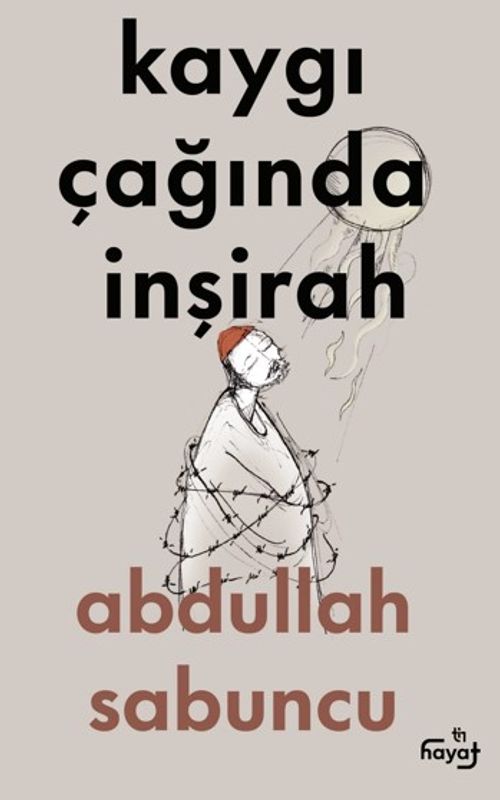 Kaygı Çağında İnşirah