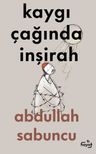Kaygı Çağında İnşirah