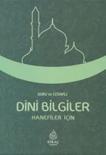 Soru ve Cevaplı Dini Bilgiler (Hanefiler İçin)