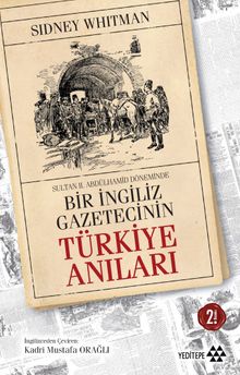 Sultan Abdülhamid Döneminde Bir İngiliz Gazetecinin Türkiye Anıları