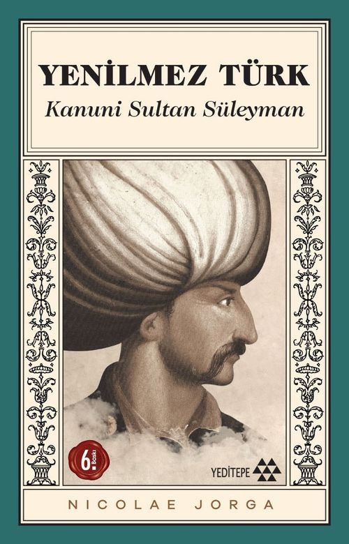 Yenilmez Türk Kanuni Sultan Süleyman