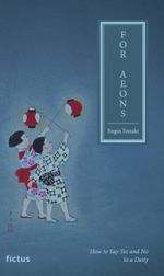 For Aeons - How to Say Yes and No to a Deity