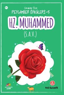 Hz.Muhammed (s.a.v) / Çocuklar için Peygamber Öyküleri 5