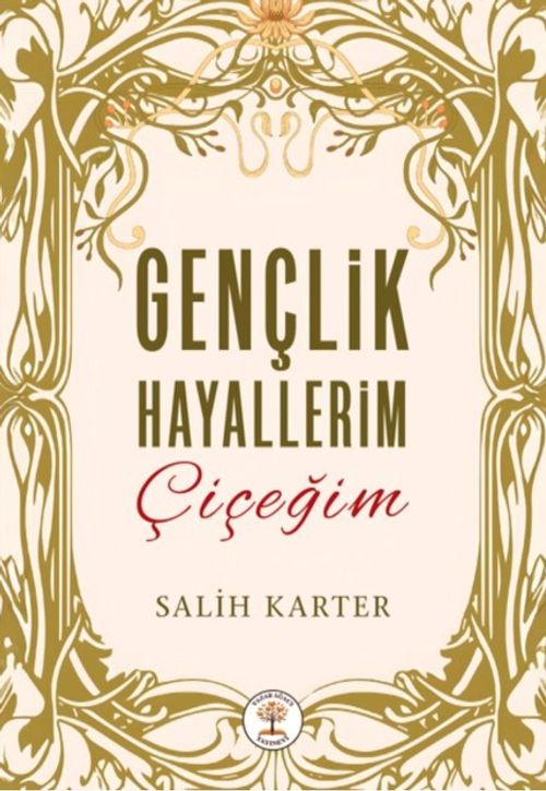 Gençlik Hayallerim Çiçeğim