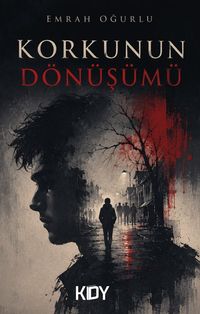Korkunun Dönüşümü