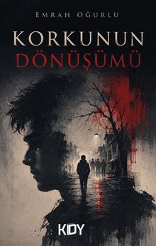 Korkunun Dönüşümü