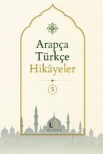Arapça Türkçe Hikayeler 5