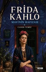 Frida Kahlo & Mavinin Hafızası