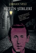 Bütün Şiirleri & Orhan Veli