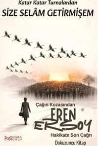 Katar katar Turnalardan Size Selam Getirmişem & Çağın Kozasından Hakikate Son Çağrı 9. Kitap
