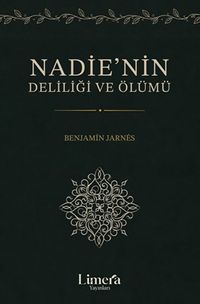 Nadie'nin Deliliği ve Ölümü