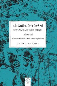 Kitabü'l-Üstüvani & Üstüvani Mehmed Efendi Risalesi