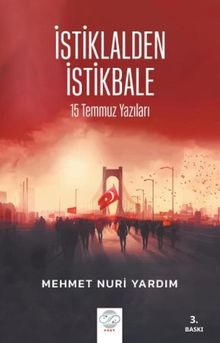 İstilalden İstikbale / 15 Temmuz Yazıları