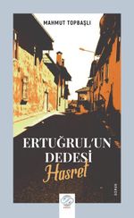 Ertuğrul'un Dedesi / Hasret