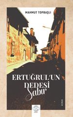 Ertuğrul'un Dedesi / Sabır