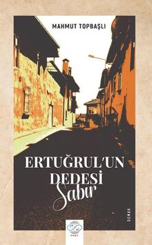 Ertuğrul'un Dedesi / Sabır