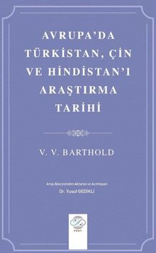 Avrupa'da Türkistan, Çin ve Hindistan'ı Araştırma Tarihi