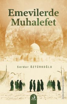 Emevilerde Muhalefet