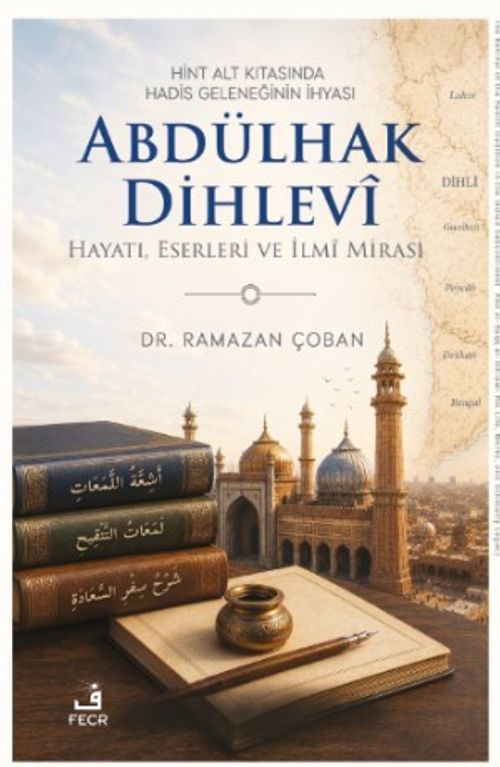 Hint Alt Kıtasında Hadis Geleneğinin İhyası