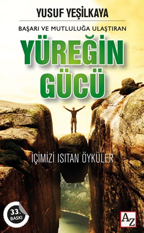 Başarı ve Mutluluğa Ulaştıran Yüreğin Gücü
