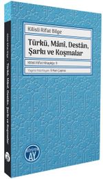 Türkü, Mani, Destan, Şarkı ve Koşmalar