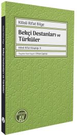 Bekçi Destanları ve Türküler