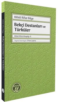 Bekçi Destanları ve Türküler