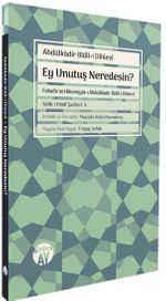 Ey Unutuş Neredesin?