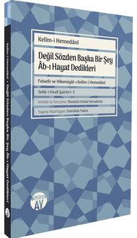 Değil Sözden Başka Bir Şey Ab-ı Hayat Dedikleri