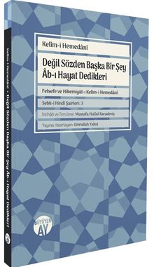 Değil Sözden Başka Bir Şey Ab-ı Hayat Dedikleri