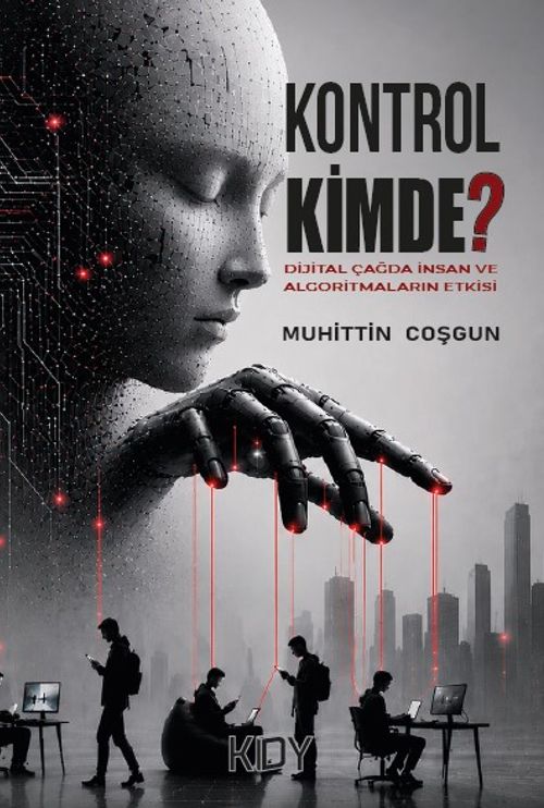 Kontrol Kimde?