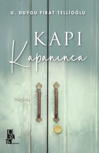 Kapı Kapanınca