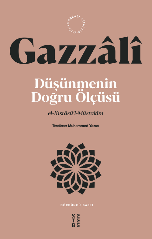Düşünmenin Doğru Ölçüsü & el-Kıstasü'l-Müstakîm
