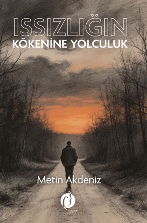 Issızlığın Kökenine Yolculuk