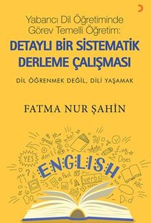 Yabancı Dil Öğretiminde Görev Temelli Öğretim / Detaylı Bir Sistematik Derleme Çalışması