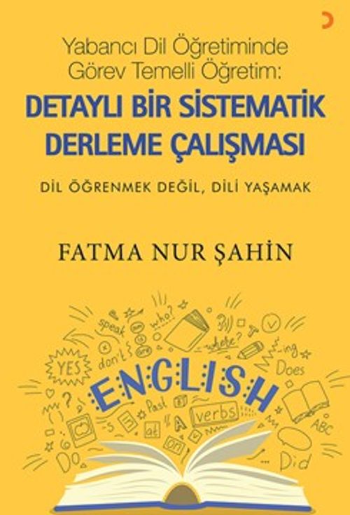 Yabancı Dil Öğretiminde Görev Temelli Öğretim / Detaylı Bir Sistematik Derleme Çalışması