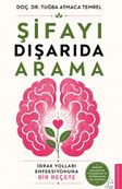 Şifayı Dışarıda Arama & İdrak Yolları Enfeksiyonuna Bir Reçete