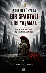 Modern Dünyada Bir Spartalı Gibi Yaşamak