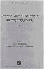 Meddah Behçet Mahir'in Bütün Hikayeleri-I