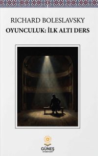 Oyunculuk: İlk Altı Ders
