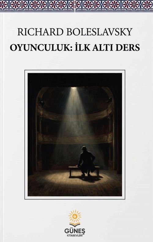 Oyunculuk: İlk Altı Ders