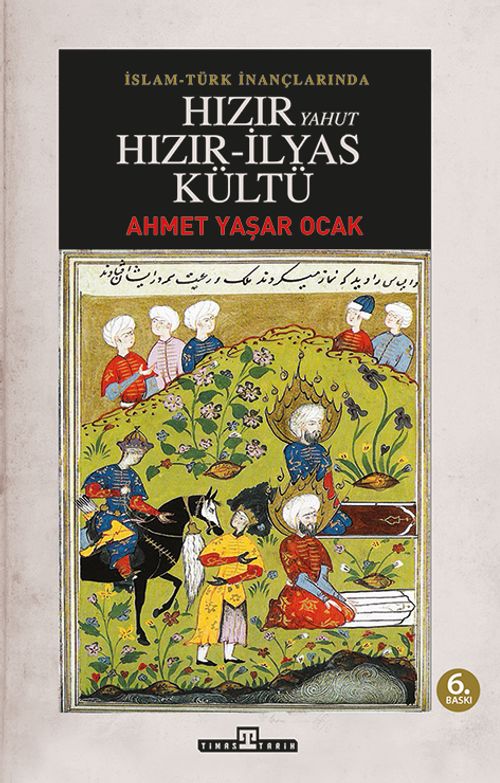 İslam-Türk İnançlarında Hızır Yahut Hızır İlyas Kültü