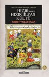 İslam-Türk İnançlarında Hızır Yahut Hızır İlyas Kültü