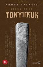 Bilge Türk / Tonyukuk