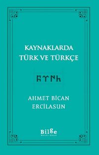 Kaynaklarda Türk ve Türkçe