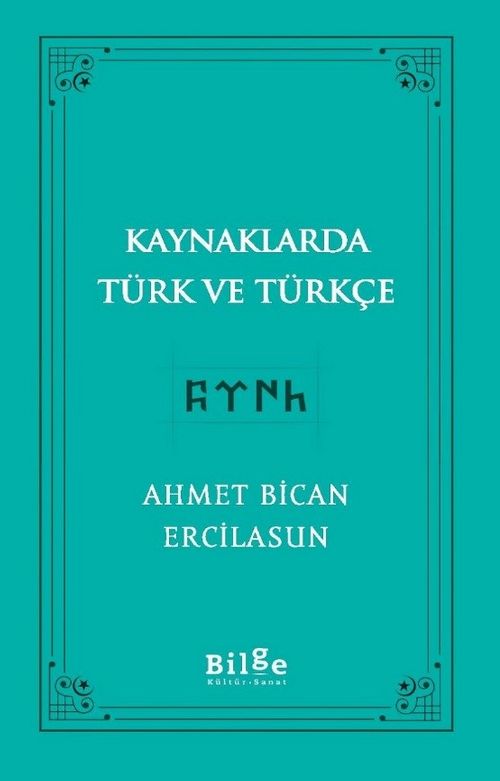 Kaynaklarda Türk ve Türkçe